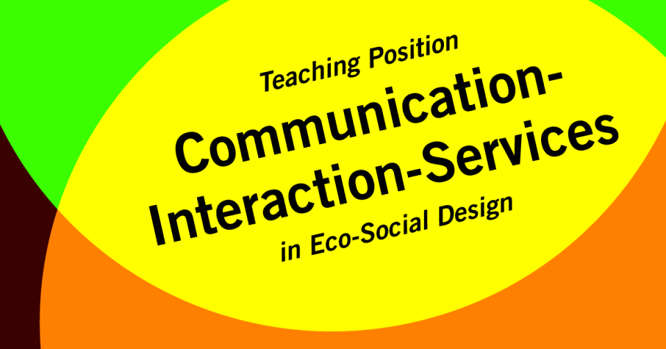 Teaching Position: ‘Communication-Interaction-Services’ in Eco-Social Design