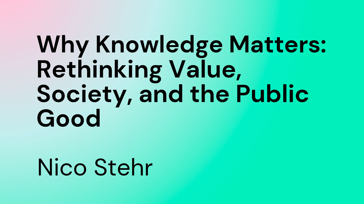 Why-Knowledge-Matters-Nico-Stehr